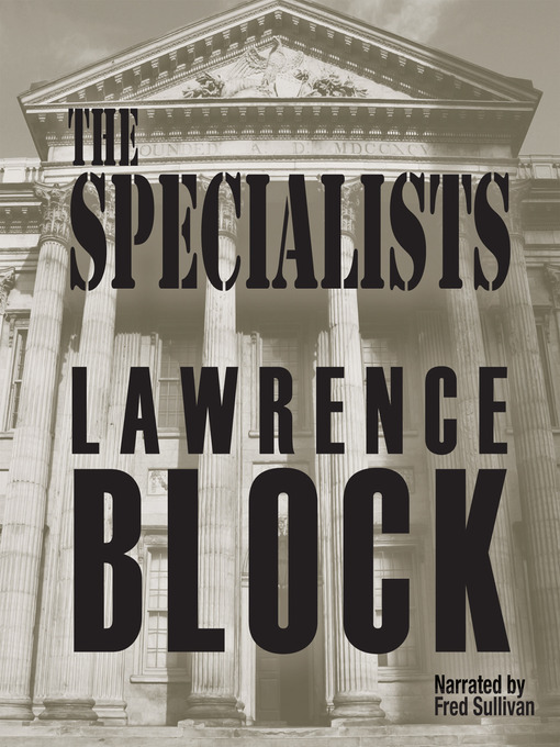 Title details for The Specialists by Lawrence Block - Wait list